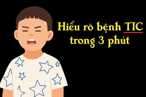 Hiểu rõ về bệnh Tic