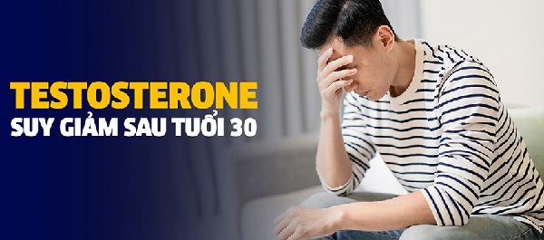 Suy giảm testosterone ở tuổi 30