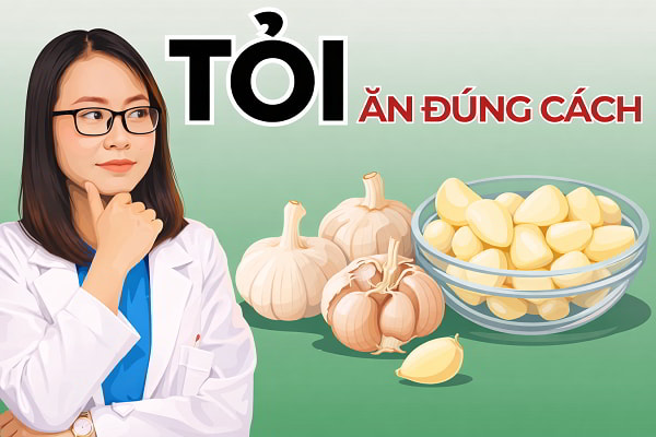 Ăn tỏi đúng cách